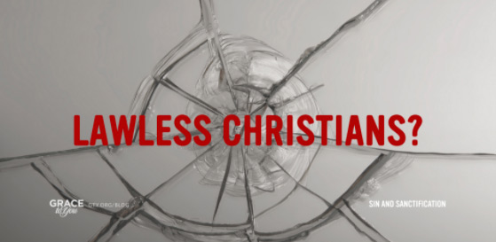 Lawless Christians?